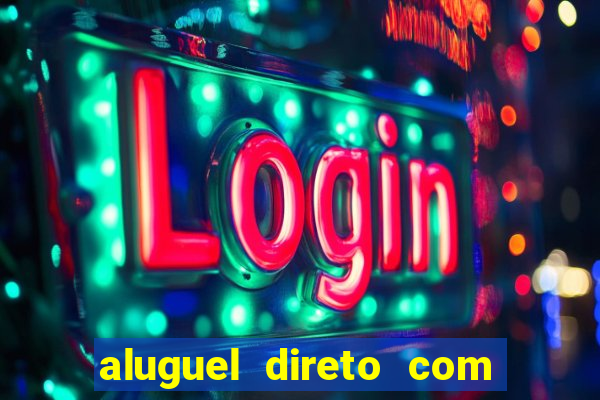 aluguel direto com proprietario leopoldina porto alegre